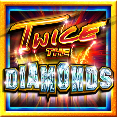 Twice the Diamonds